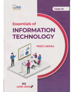 Essentials of Information Technolog Class 9 (2024-25 Examination)  (Paperback, Preeti Arora)